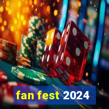 fan fest 2024